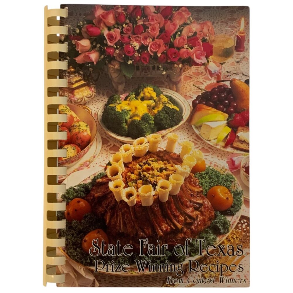 State Fair Of Texas Prize-Winning Recipes Spiral Bound Cookbook 1992 Edition